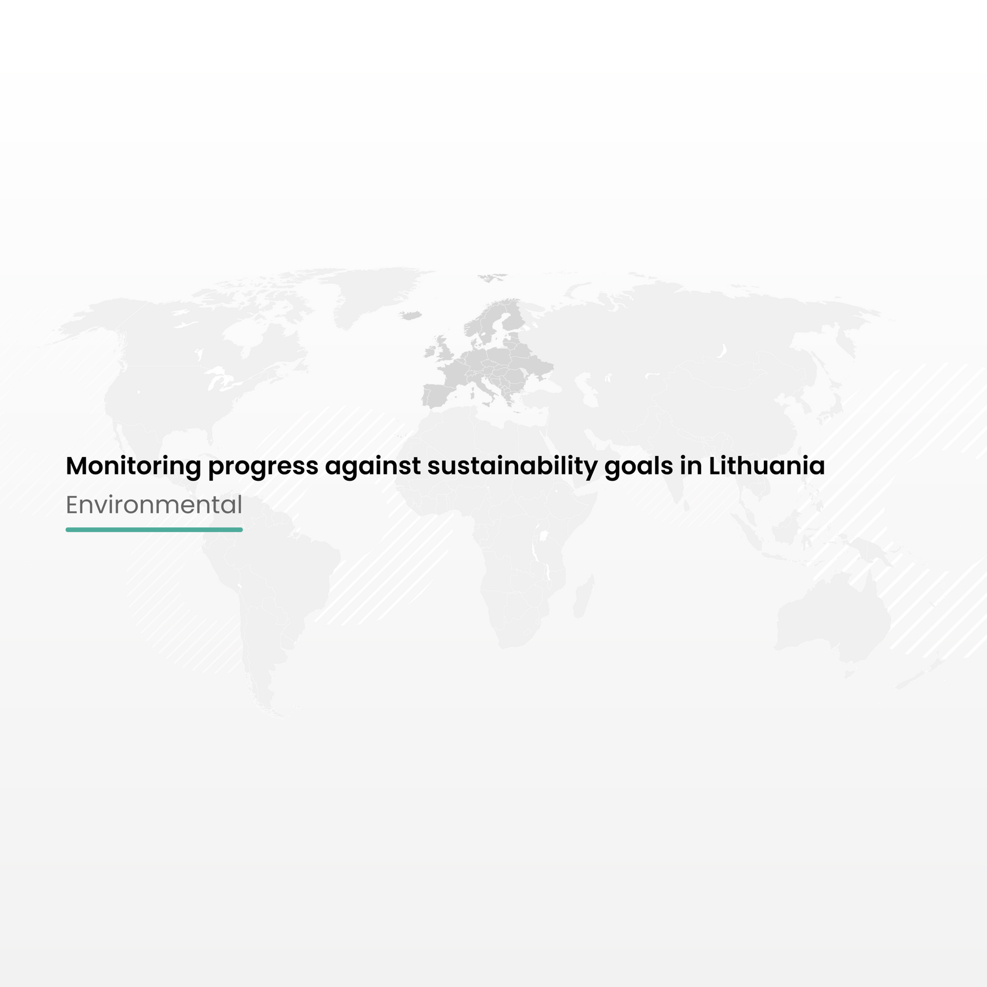 Monitoring progress against sustainability goals in Lithuania