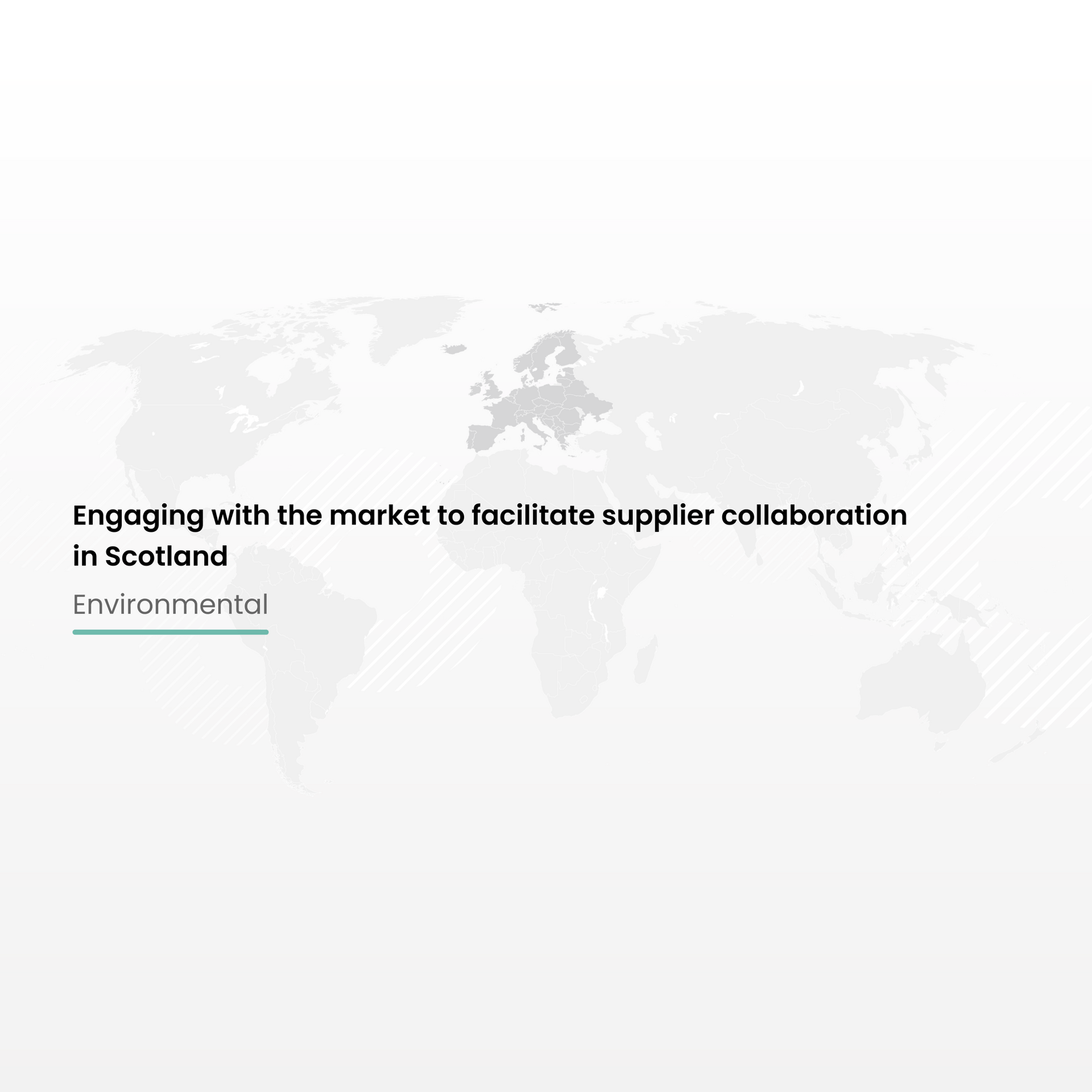 Engaging with the market to facilitate supplier collaboration in Scotland