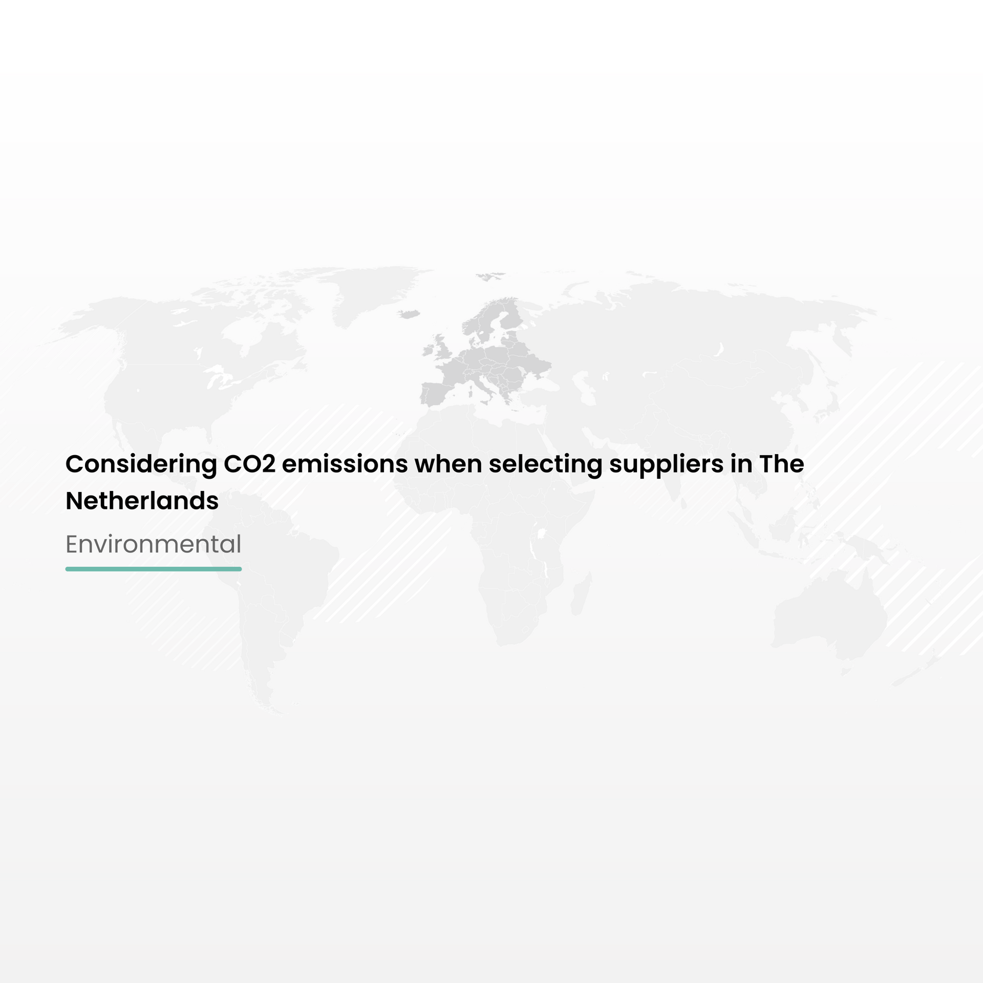 Considering CO2 emissions when selecting suppliers in The Netherlands